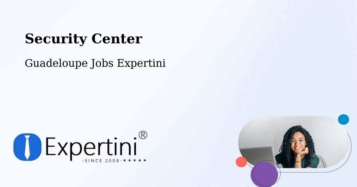 Security & Compliance – Bois De Rose - Guadeloupe Jobs Expertini