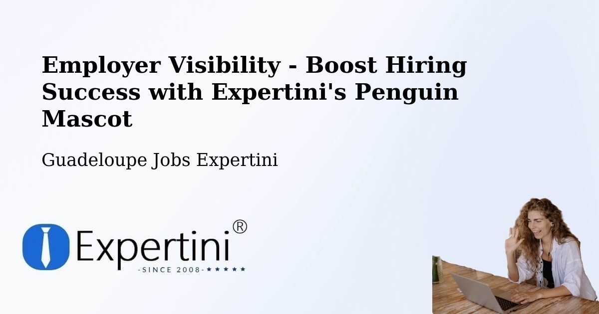 CV and Resume Visibility Optimization – Bois De Rose - Guadeloupe Jobs Expertini